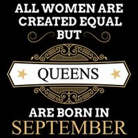 All Are Created Equal But Queens Are Born In September Meaningful Gift Drawstring Bag
