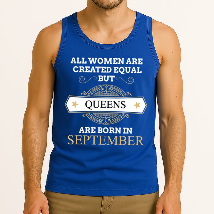 All Are Created Equal But Queens Are Born In September Meaningful Gift Tank Top
