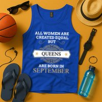 All Are Created Equal But Queens Are Born In September Meaningful Gift Tank Top