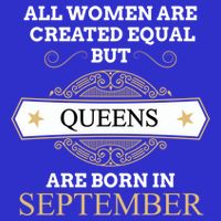 All Are Created Equal But Queens Are Born In September Meaningful Gift Toddler T-Shirt