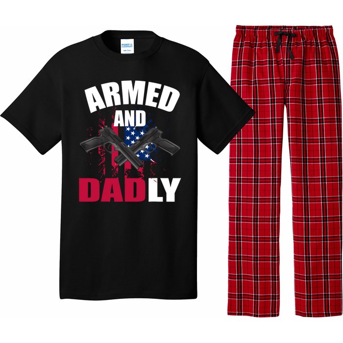 Armed And Dadly Funny Deadly Father For Fathers Day Pajama Set