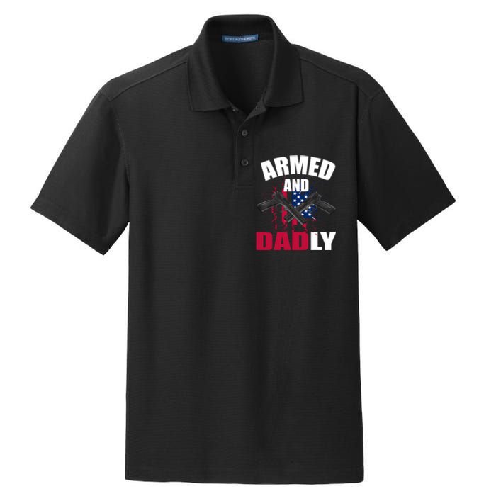 Armed And Dadly Funny Deadly Father For Fathers Day Dry Zone Grid Polo