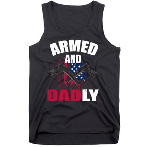 Armed And Dadly Funny Deadly Father For Fathers Day Tank Top