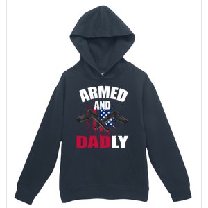 Armed And Dadly Funny Deadly Father For Fathers Day Urban Pullover Hoodie