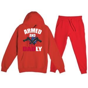 Armed And Dadly Funny Deadly Father For Fathers Day Premium Hooded Sweatsuit Set