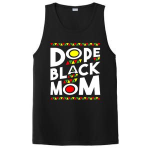 African American Dope Black Mom Mothers Day Gift Funny Gift PosiCharge Competitor Tank