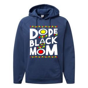 African American Dope Black Mom Mothers Day Gift Funny Gift Performance Fleece Hoodie