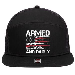 Armed And Dadly Funny Deadly Father For Fathers Day Usa Flag 7 Panel Mesh Trucker Snapback Hat