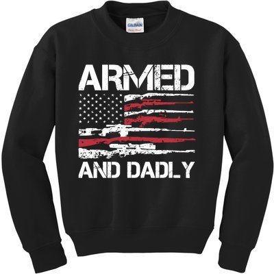 Armed And Dadly Funny Deadly Father For Fathers Day Usa Flag Kids Sweatshirt