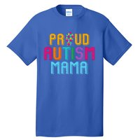 Autism Awareness Day Matching Family Proud Autism Mama Gift Tall T-Shirt