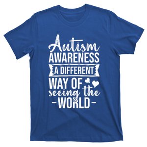 Autism Awareness Different Way Of Seeing The World Great Gift T-Shirt