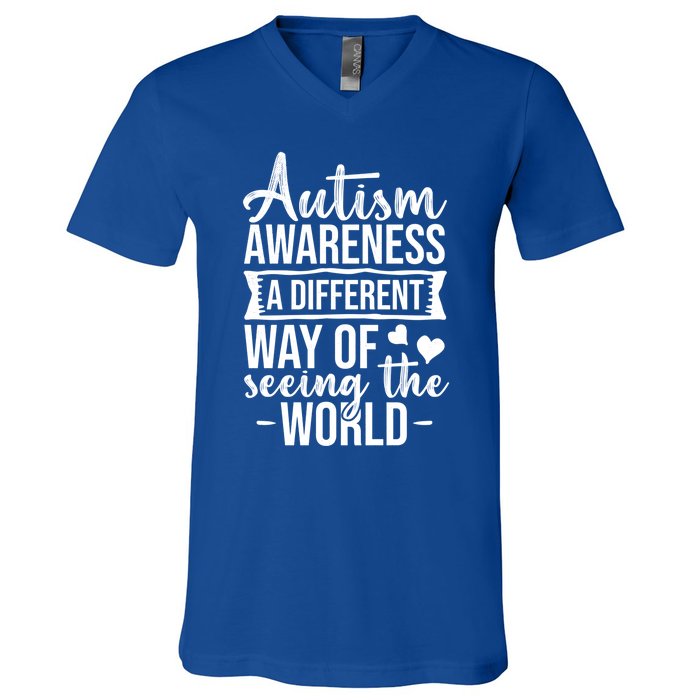 Autism Awareness Different Way Of Seeing The World Great Gift V-Neck T-Shirt