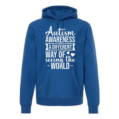 Autism Awareness Different Way Of Seeing The World Great Gift Premium Hoodie