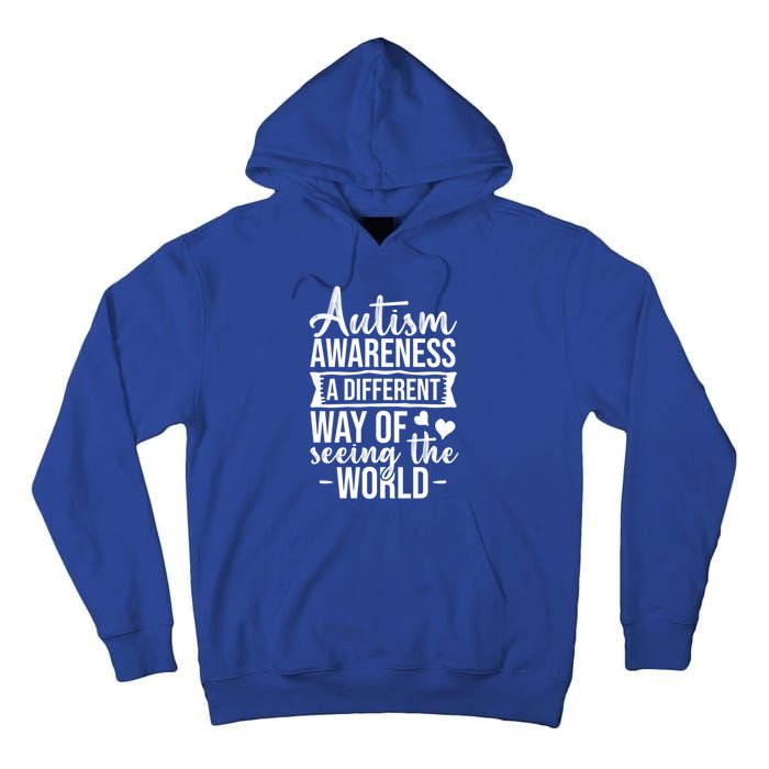 Autism Awareness Different Way Of Seeing The World Great Gift Tall Hoodie