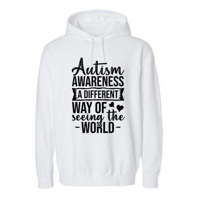 Autism Awareness Different Way Of Seeing The World Great Gift Garment-Dyed Fleece Hoodie