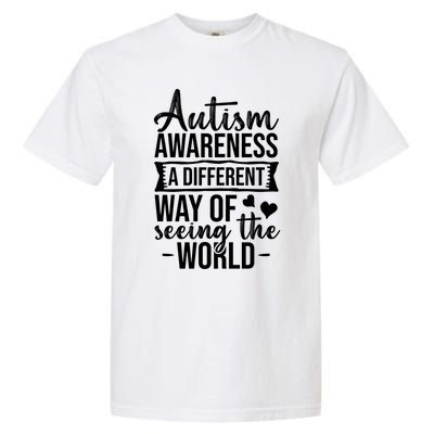 Autism Awareness Different Way Of Seeing The World Great Gift Garment-Dyed Heavyweight T-Shirt