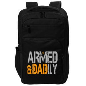 Armed And Dadly Funny Deadly Father Impact Tech Backpack