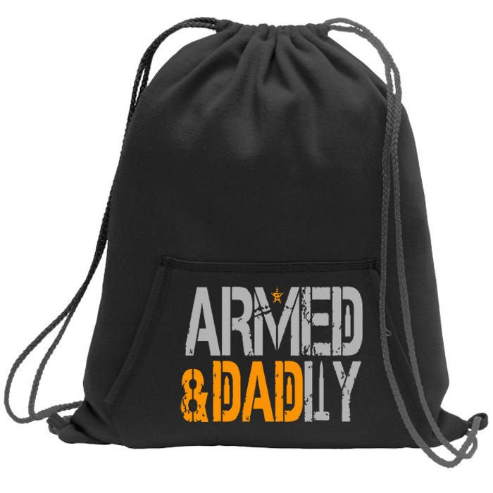 Armed And Dadly Funny Deadly Father Sweatshirt Cinch Pack Bag