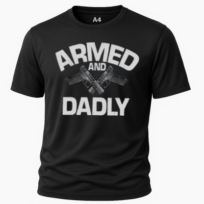Armed And Dadly Funny Deadly Father Gift For Fathers Day Performance Shirt