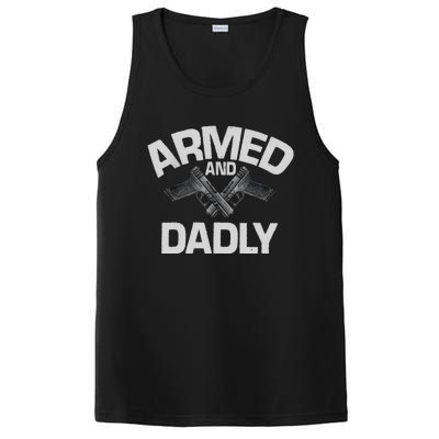 Armed And Dadly Funny Deadly Father Gift For Fathers Day PosiCharge Competitor Tank