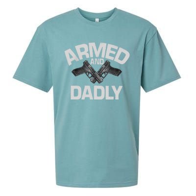 Armed And Dadly Funny Deadly Father Gift For Fathers Day Sueded Cloud Jersey T-Shirt