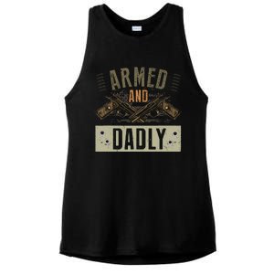 Armed And Dadly Funny Deadly Father For Fathers Day Ladies PosiCharge Tri-Blend Wicking Tank