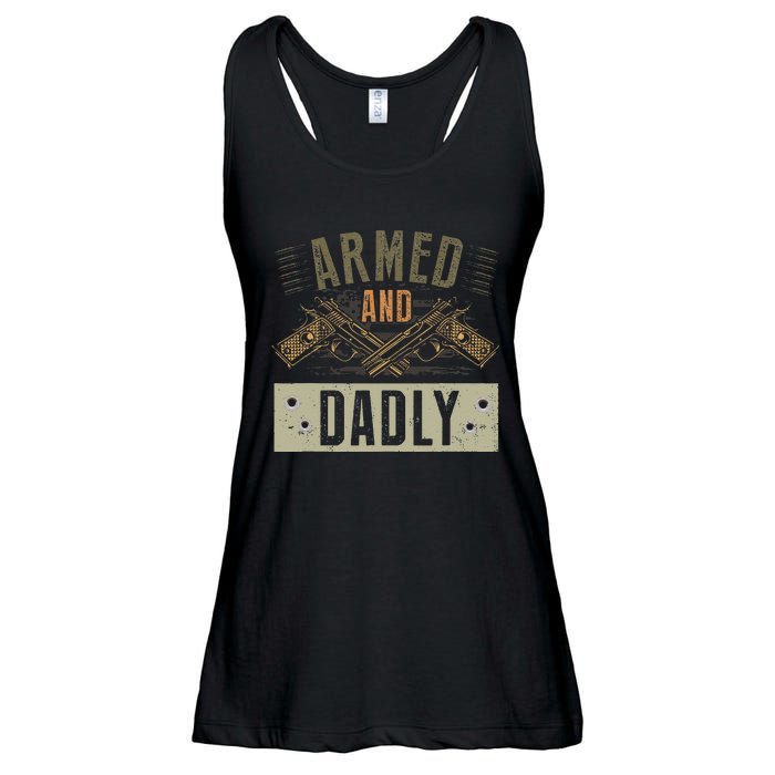 Armed And Dadly Funny Deadly Father For Fathers Day Ladies Essential Flowy Tank