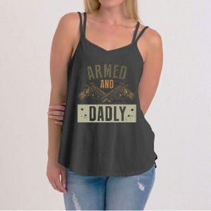 Armed And Dadly Funny Deadly Father For Fathers Day Women's Strappy Tank