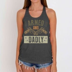 Armed And Dadly Funny Deadly Father For Fathers Day Women's Knotted Racerback Tank