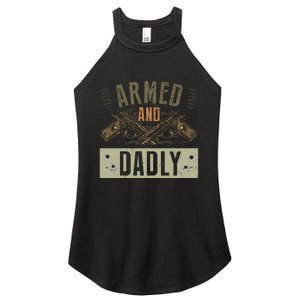 Armed And Dadly Funny Deadly Father For Fathers Day Women's Perfect Tri Rocker Tank