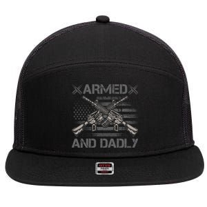 Armed And Dadly Funny Deadly Father Gifts For Fathers Day 7 Panel Mesh Trucker Snapback Hat