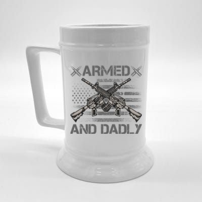 Armed And Dadly Funny Deadly Father Gifts For Fathers Day Beer Stein