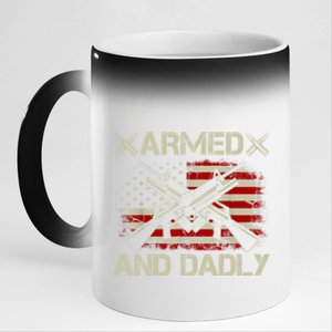 Armed And Dadly Funny Deadly Father Gifts For Fathers Day 11oz Black Color Changing Mug