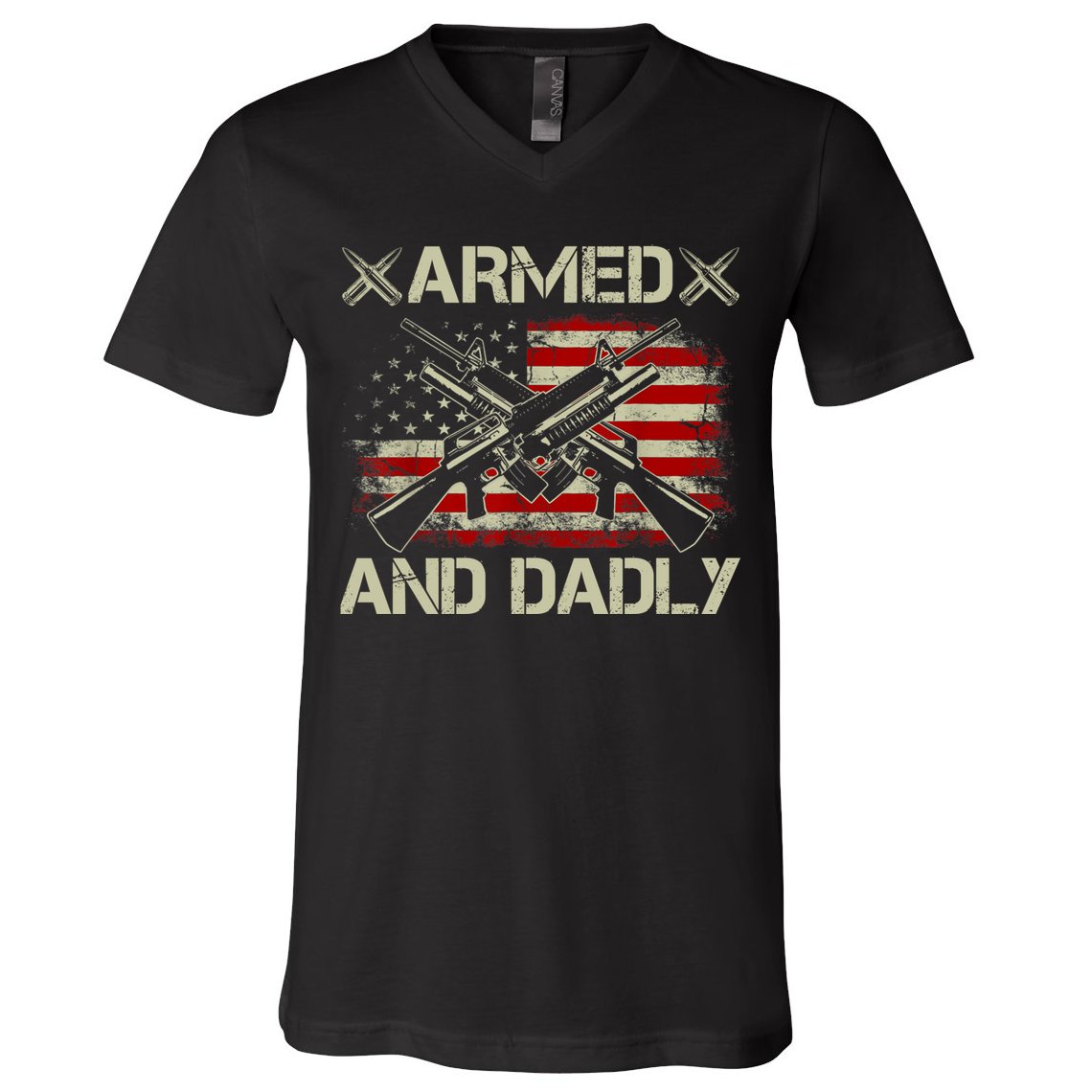 Armed And Dadly Funny Deadly Father Gifts For Fathers Day V-Neck T-Shirt