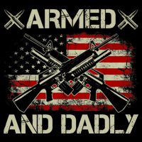 Armed And Dadly Funny Deadly Father Gifts For Fathers Day Flatbill Hat
