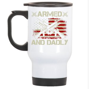 Armed And Dadly Funny Deadly Father Gifts For Fathers Day Stainless Steel Travel Mug