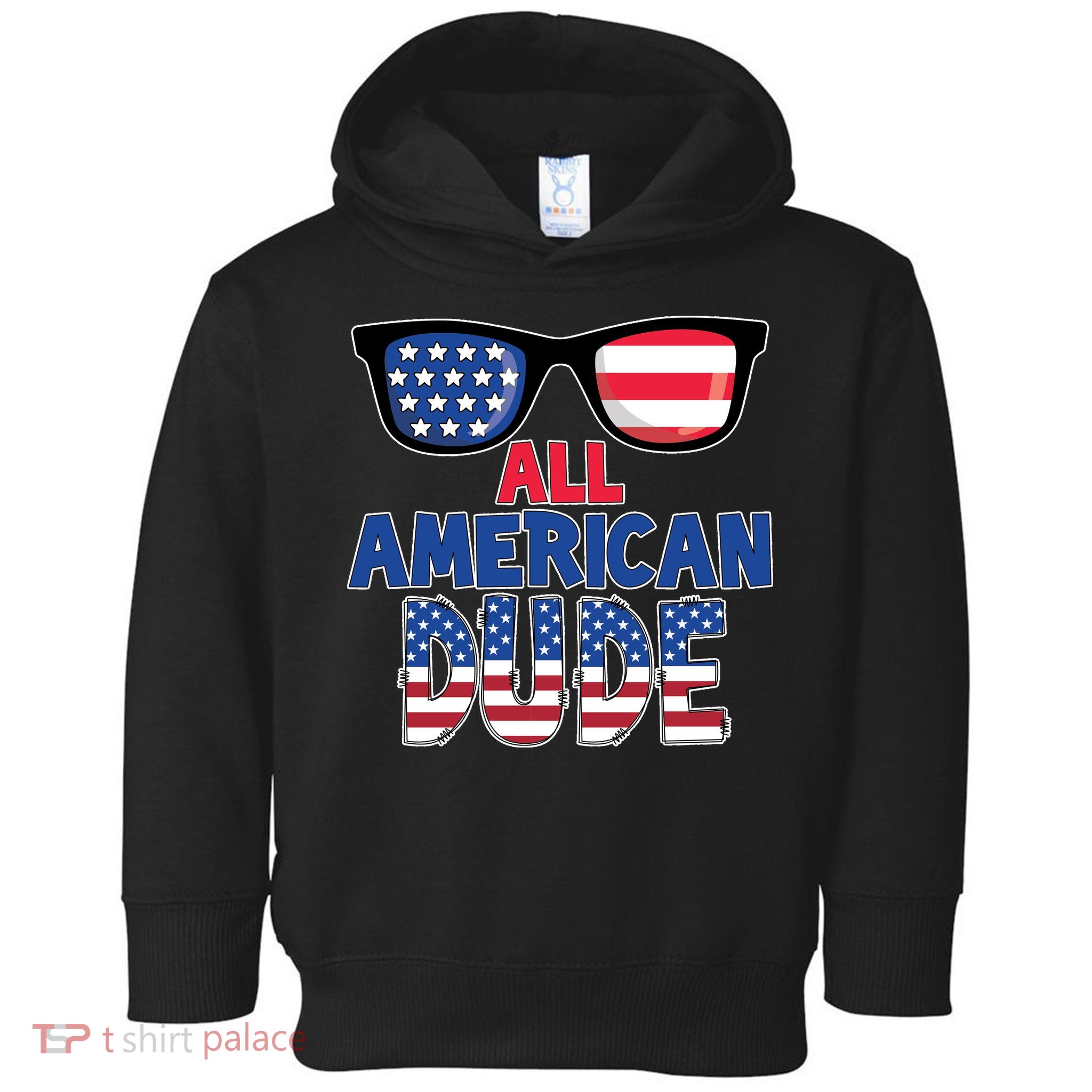 All American Dude 4th Of July Toddler Hoodie