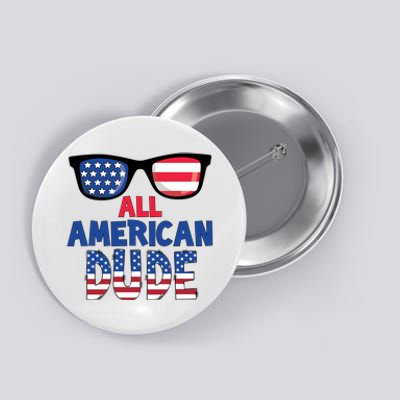 All American Dude 4th Of July Button