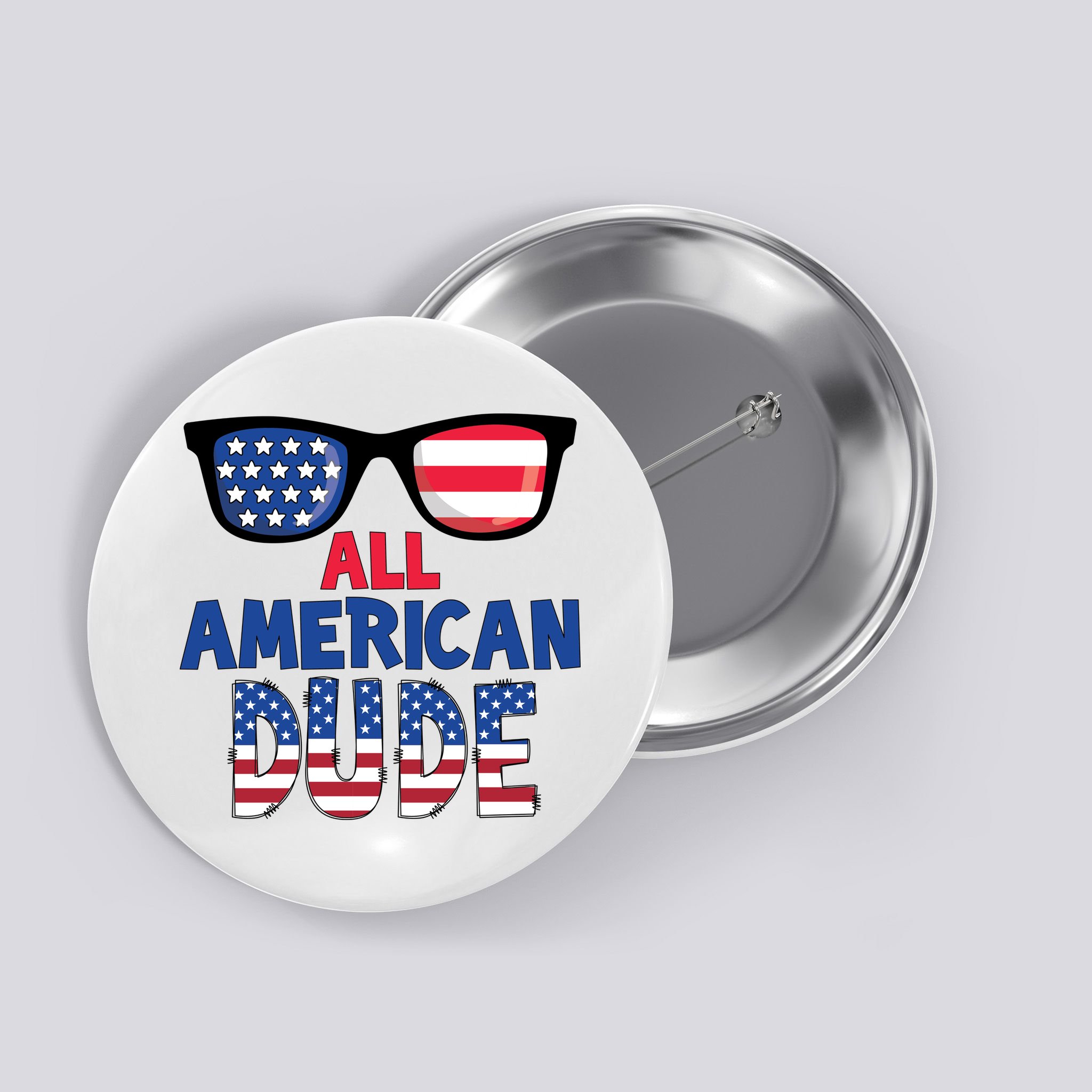 All American Dude 4th Of July Button