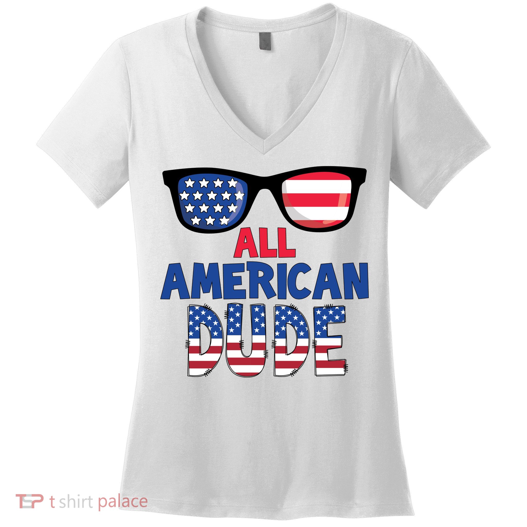 All American Dude 4th Of July Women's V-Neck T-Shirt