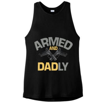 Armed And Dadly Funny Deadly Father Gifts For Fathers Day Ladies PosiCharge Tri-Blend Wicking Tank