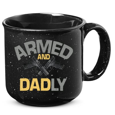 Armed And Dadly Funny Deadly Father Gifts For Fathers Day 15oz Campfire Ceramic Mug