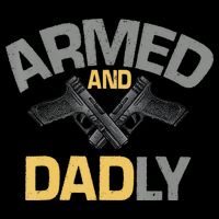 Armed And Dadly Funny Deadly Father Gifts For Fathers Day Cropped Pullover Crew