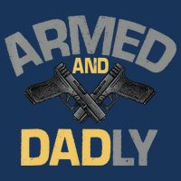 Armed And Dadly Funny Deadly Father Gifts For Fathers Day Apron
