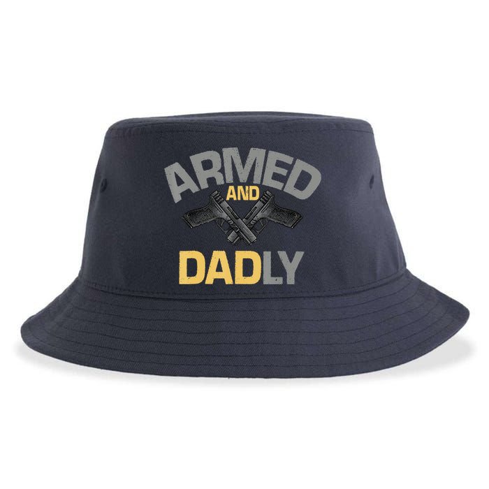 Armed And Dadly Funny Deadly Father Gifts For Fathers Day Sustainable Bucket Hat