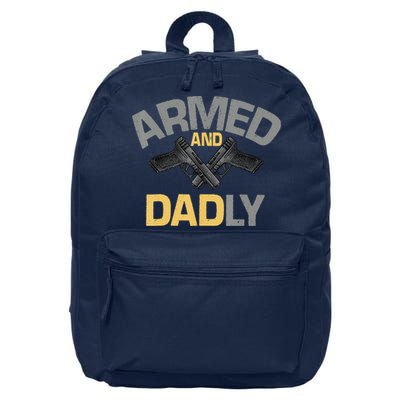 Armed And Dadly Funny Deadly Father Gifts For Fathers Day 16 in Basic Backpack