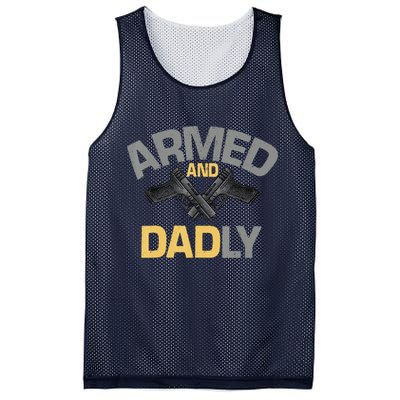 Armed And Dadly Funny Deadly Father Gifts For Fathers Day Mesh Reversible Basketball Jersey Tank