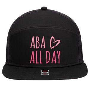 Aba All Day Autism Psychology Behavior Analyst Gift 7 Panel Mesh Trucker Snapback Hat