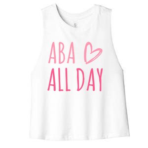 Aba All Day Autism Psychology Behavior Analyst Gift Women's Racerback Cropped Tank