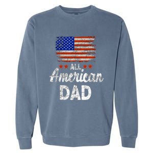 All American Dad July 4th America Flag Patriot Usa Garment-Dyed Sweatshirt